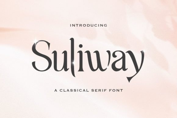 Suliway: A Serif Font That Brings Character to Campaigns